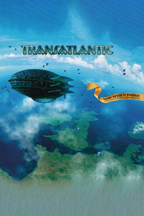 Transatlantic: More Never Is Enough (2011) poster