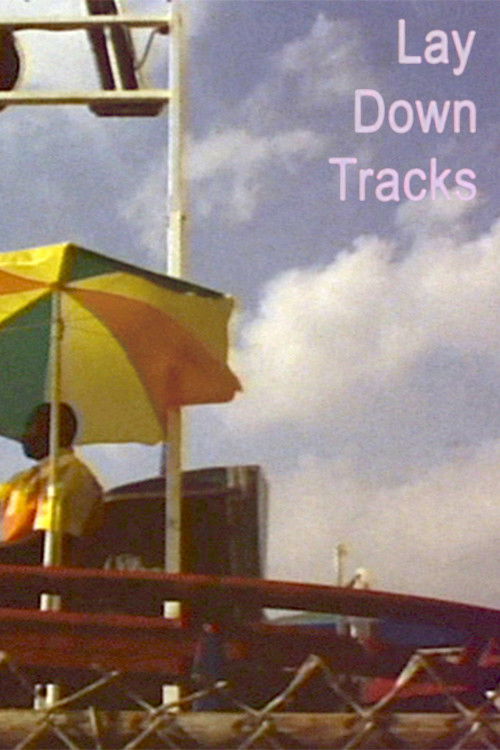 Lay Down Tracks (2006) poster