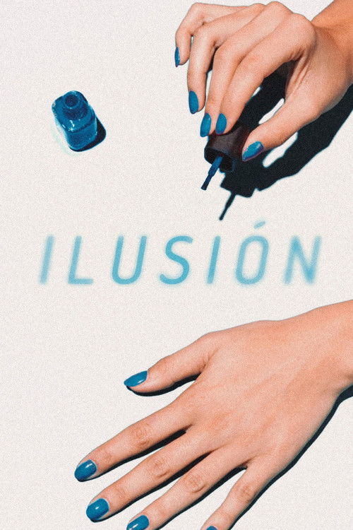 Ilusion (2024) poster