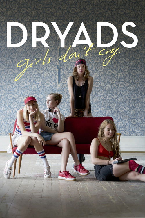 Dryads - Girls Don't Cry (2015) poster