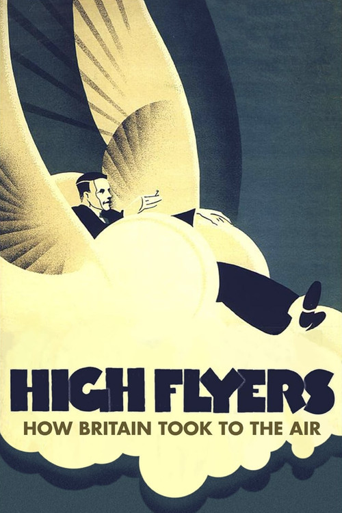 High Flyers: How Britain Took to the Air (2009) poster