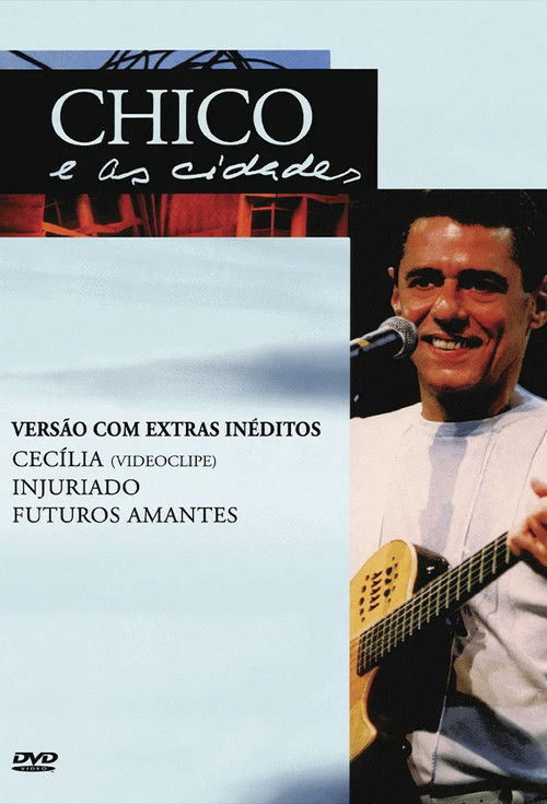 Chico e as Cidades (1999) poster