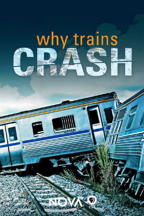 NOVA: Why Trains Crash (2017) poster