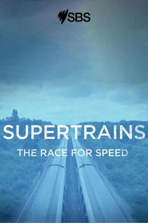Supertrains - The Race for Speed (2021) poster