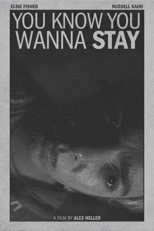 You Know You Wanna Stay (2025) poster