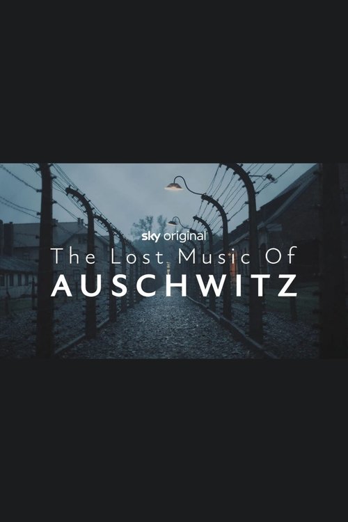The Lost Music of Auschwitz (2025) poster