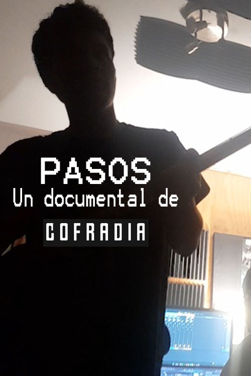 PASOS - Un documental de Cofradia (2025) poster
