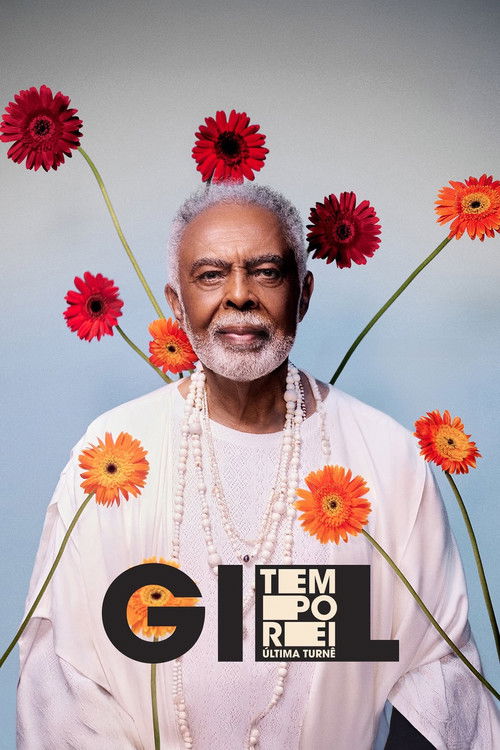 Gilberto Gil: Tempo Rei - A Última Turnê (2025) poster