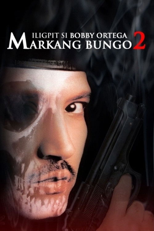 Iligpit si Bobby Ortega: Markang Bungo 2 (1995) poster