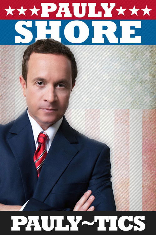 Pauly Shore's Pauly-tics (2012) poster