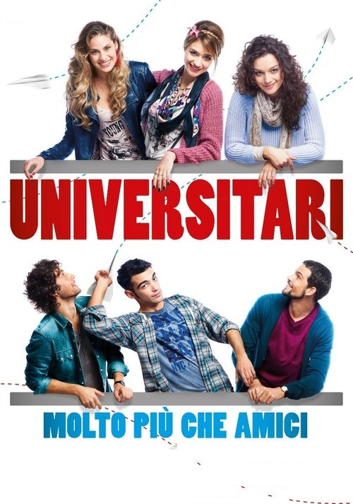 Universitari - Molto più che amici (2013) poster