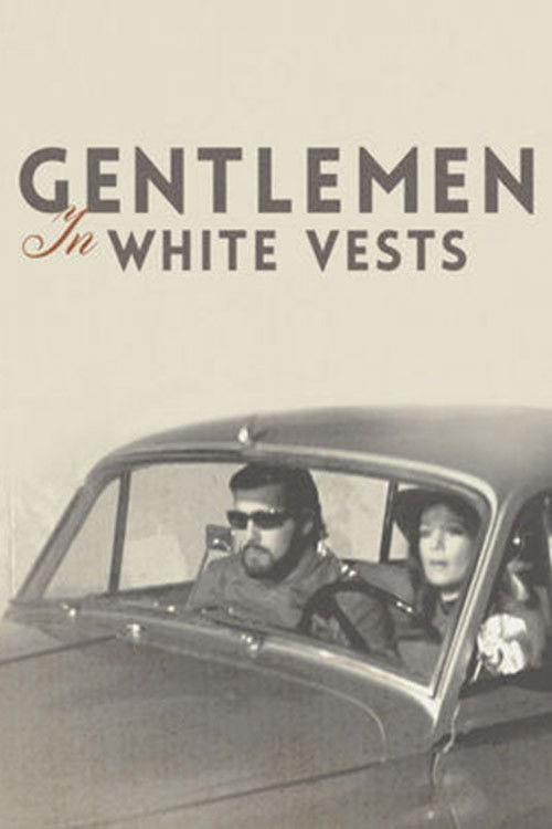 Gentlemen in White Vests (1970) poster