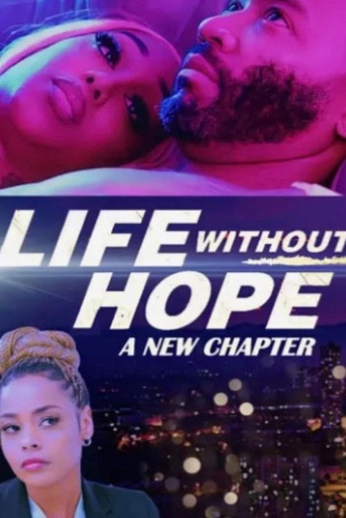 Life Without Hope: A New Chapter (2023) poster