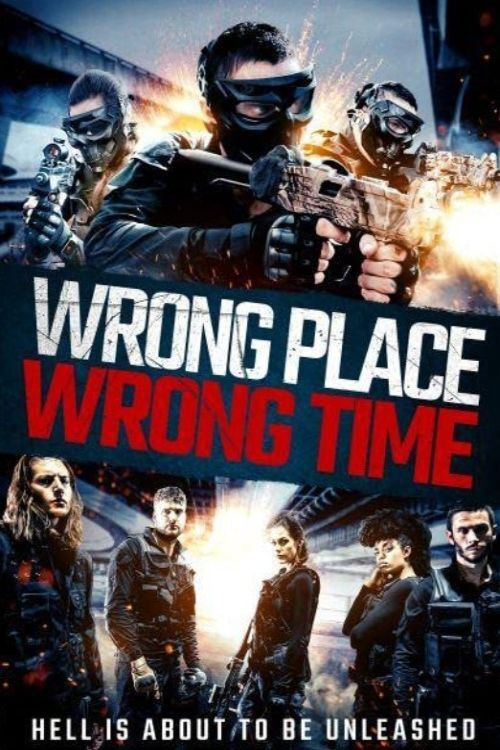 Wrong Place, Wrong Time (2021) poster