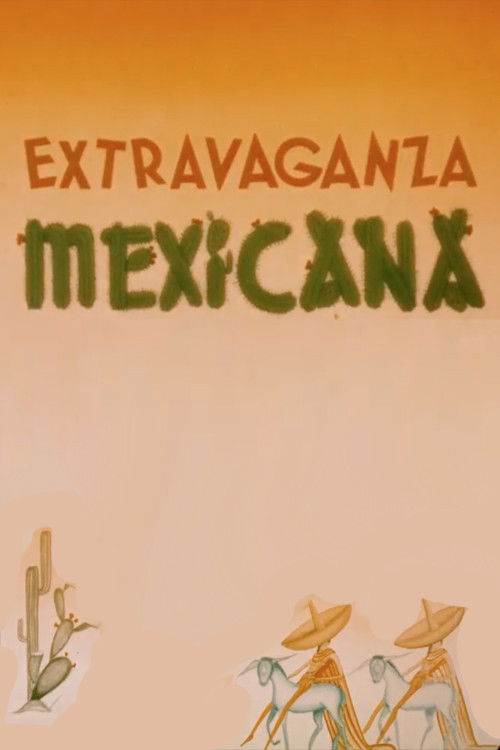 Mexican Extravaganza (1942) poster
