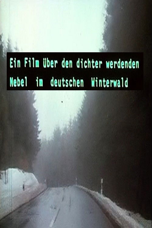 Ein Film über den dichter werdenden Nebel im deutschen Winterwald (1981) poster
