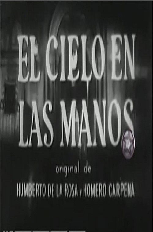El cielo en las manos (1950) poster