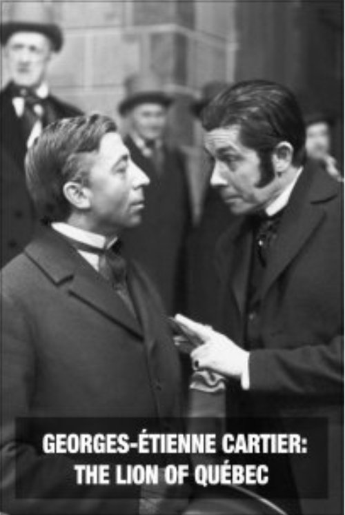 Georges-Étienne Cartier - The Lion of Québec (1962) poster