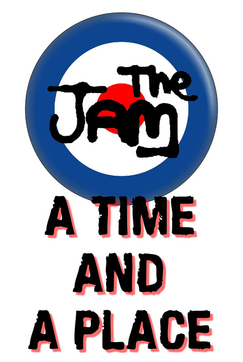 The Jam: A Time and a Place (2003) poster