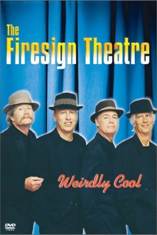 The Firesign Theatre: Weirdly Cool (2001) poster