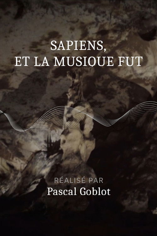 Sapiens, et la musique fut (2020) poster
