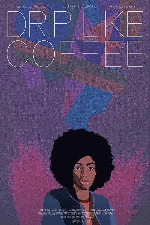 Drip Like Coffee (2019) poster