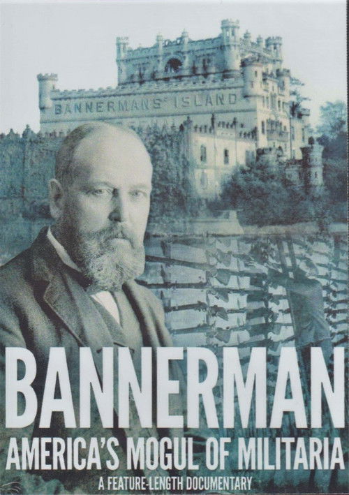 Bannerman: America's Mogul of Militaria poster