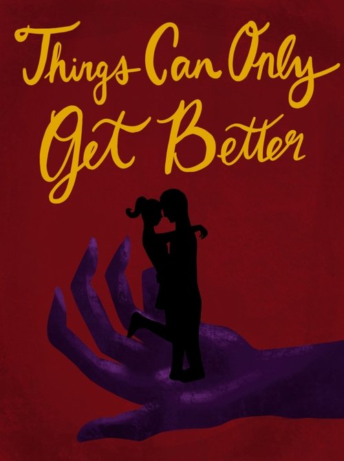 Things Can Only Get Better (2023) poster