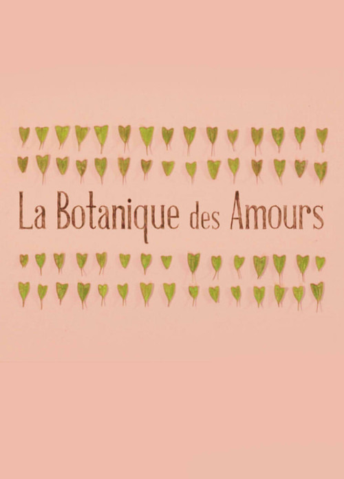 La Botanique des Amours (2014) poster