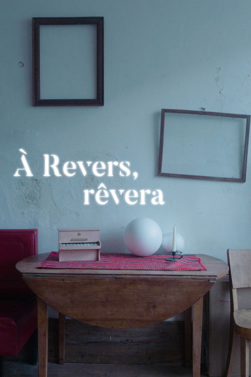 À Revers, rêvera (2023) poster