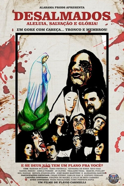 Desalmados: aleluia, salvação e glória! (2014) poster