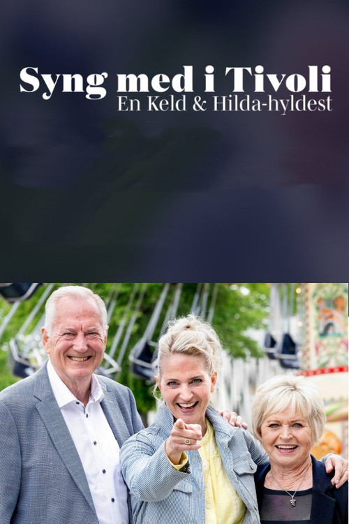 Syng med i Tivoli - En Keld & Hilda-hyldest (2025) poster