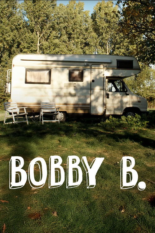 Bobby B. (2019) poster