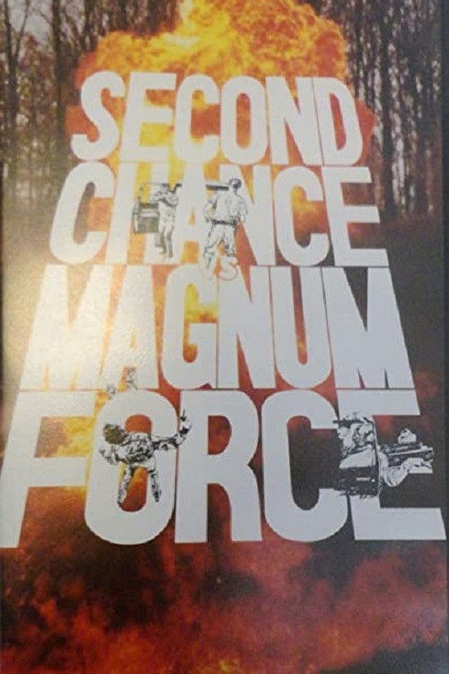 Second Chance vs Magnum Force (1988) poster