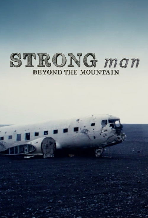 Strongman: Beyond the Mountain (2019) poster