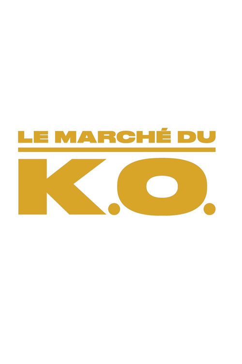 Le marché du K.O. (2020) poster