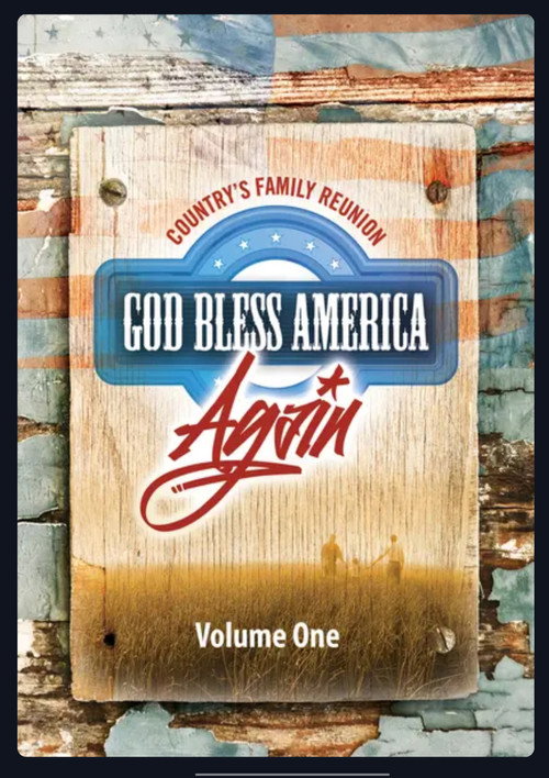 Country's Family Reunion: God Bless America Again (Vol. 1) (2013) poster