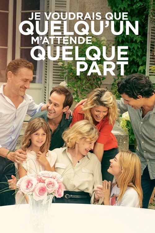 Je voudrais que quelqu'un m'attende quelque part (2020) poster