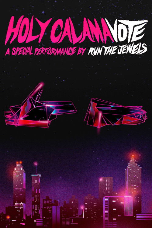 Holy Calamavote – A Special Performance by Run The Jewels (2020) poster