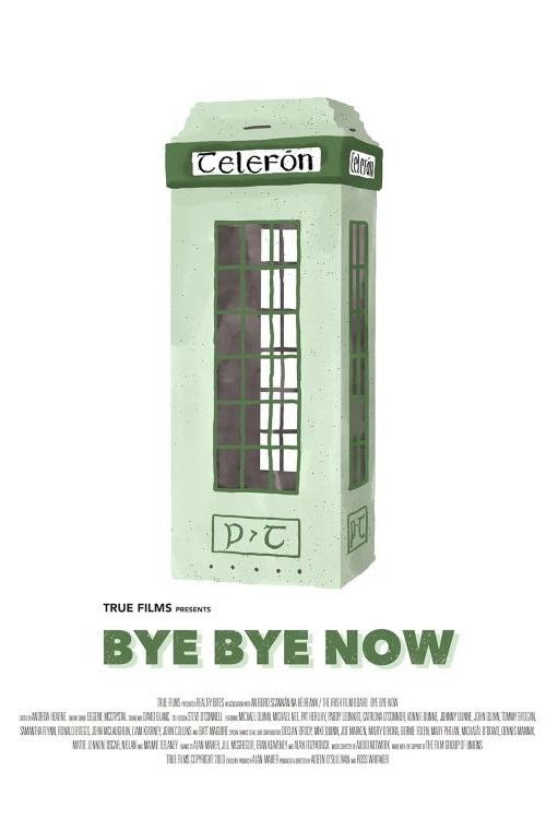 Bye Bye Now (2009) poster