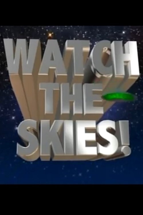 Watch the Skies!: Science Fiction, the 1950s and Us (2005) poster