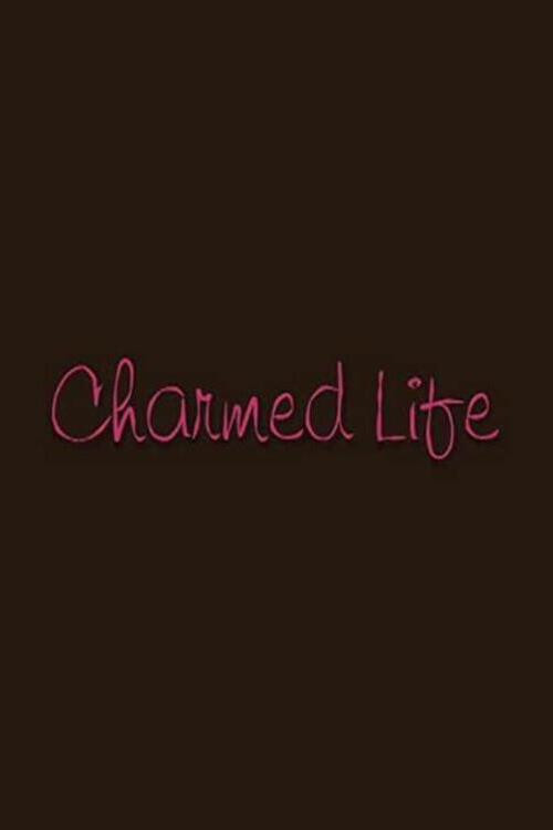 Charmed Life (2006) poster
