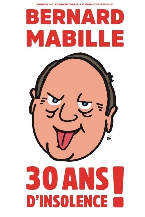 Bernard Mabille - 30 Ans D'Insolence (2019) poster