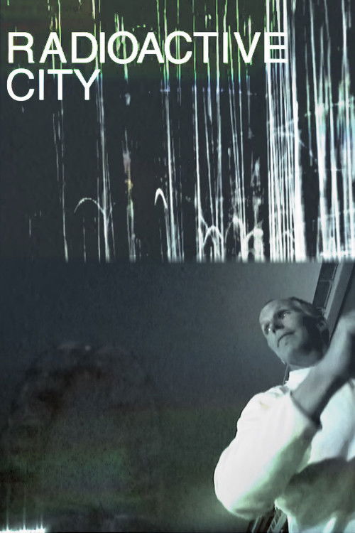 Radioactive City (2012) poster
