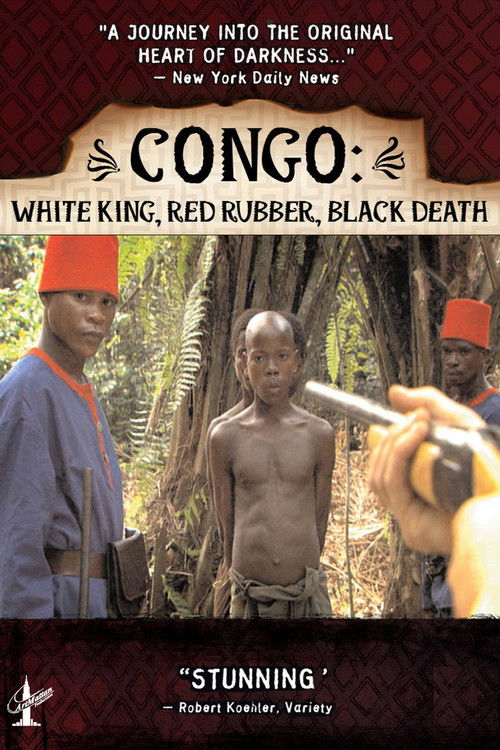 Congo: White King, Red Rubber, Black Death (2003) poster