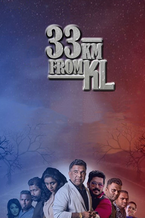 33km From KL (2018) poster