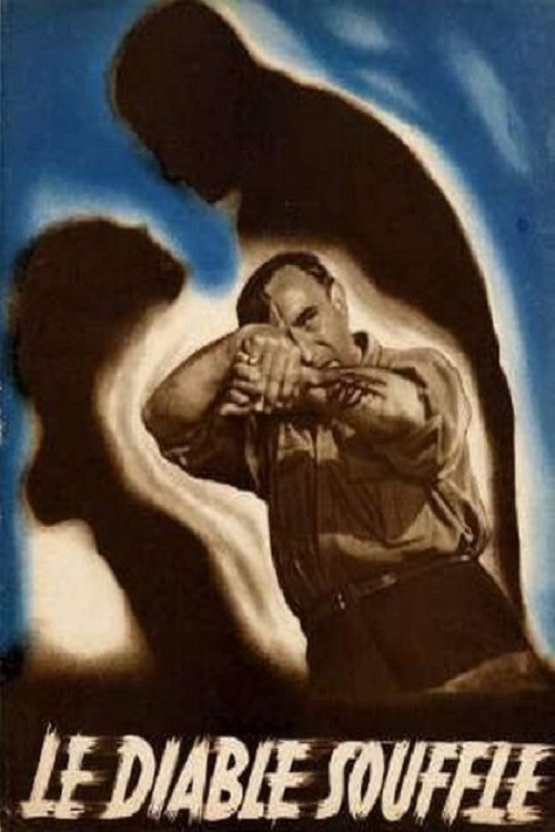 Le Diable souffle (1947) poster
