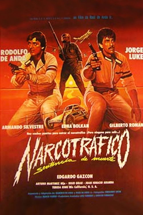 Narcotráfico: Sentencia De Muerte (1985) poster
