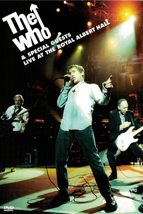 The Who & Special Guests: Live At The Royal Albert Hall (2000) poster