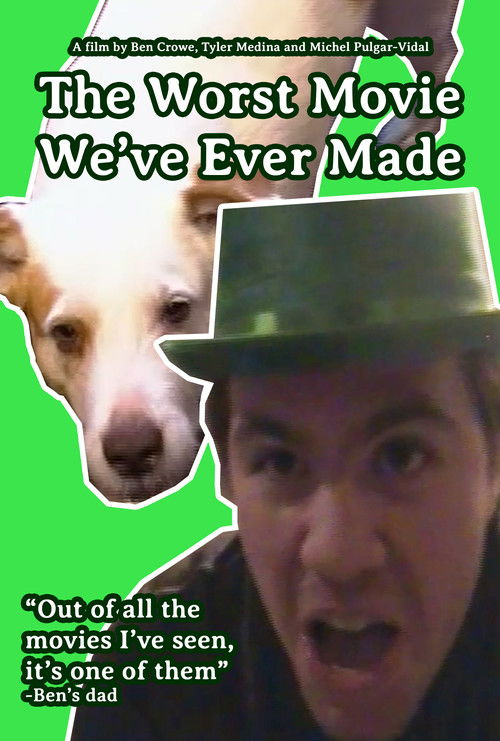 The Worst Movie We've Ever Made (2024) poster